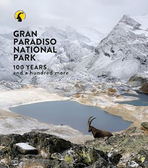 aa.vv. - gran paradiso national park - 100 years and a hundred more