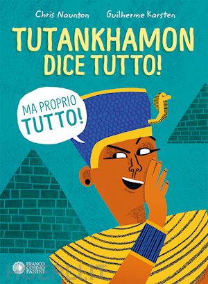 naunton chris - tutankhamon dice tutto! (ma proprio tutto!)