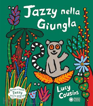 cousins lucy - jazzy nella giungla. ediz. a colori
