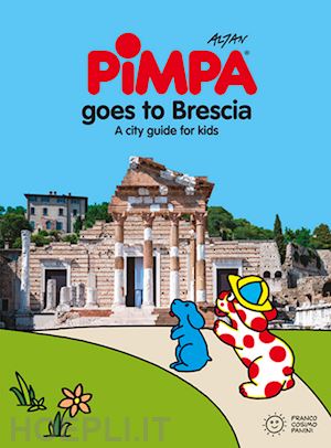 altan - pimpa goes to brescia. ediz. a colori