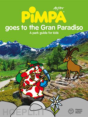 altan - pimpa goes to gran paradiso. ediz. illustrata