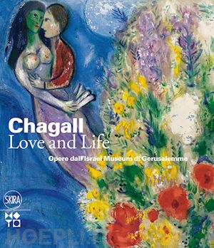 sorek ronit - chagall. love and life. opere dall' israel museum di gerusalemme