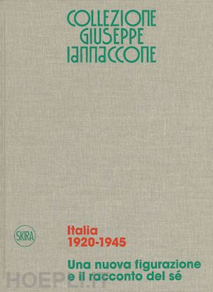 paterlini r. (curatore); salvadori a.(curatore) - collezione giuseppe iannaccone vol.1. italia 1920-1945