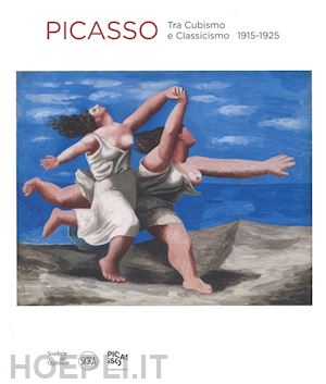 berggruen olivier; von liechtenstein anunciata - picasso tra cubismo e neoclassicismo 1915-1925