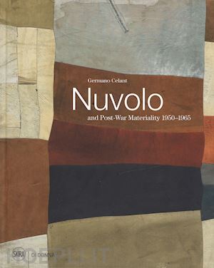 celant germano (curatore) - nuvolo and post-war materiality 1950-1965