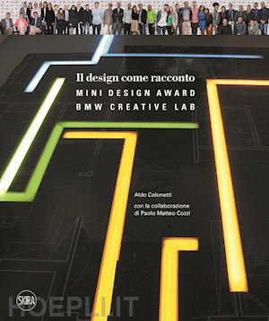 colonetti aldo - design come racconto: mini design award - bmw creative lab