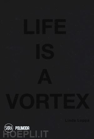 loppa linda - life is a vortex