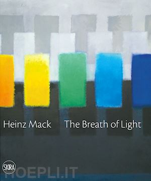 pola f. - heinz mack. the breath of light. il respiro della luce