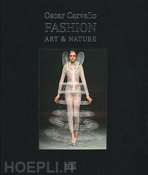 farnault helene - oscar carvallo. fashion, art & nature