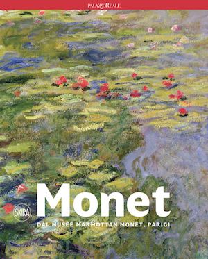 mathieu marianne; belmont sarah; pinchon pierre - monet dal musee marmottan monet, parigi