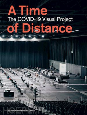 rinaldo a.rianna;aa.vv. - time of distance (a). the covid-19 visual project
