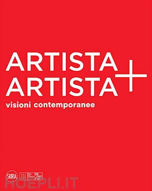 michelli lorenzo - artista + artista visioni contemporanee. ediz. a colori
