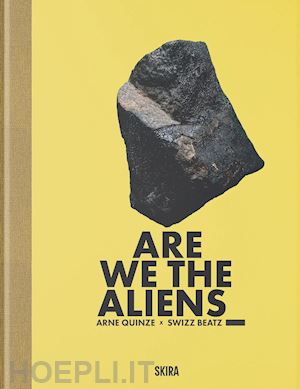 mikaeloff h. (curatore) - arne quinze. are we the aliens