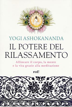 ashokananda yogi - il potere del rilassamento