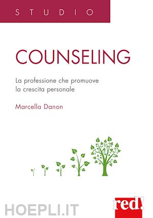 danon marcella - counseling. la professione che promuove la crescita personale