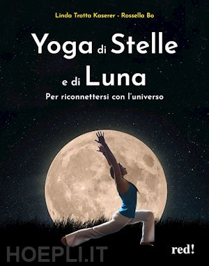 trotta kaserer linda; bo - yoga di stelle e di luna