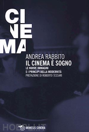 rabbito andrea - il cinema e' un sogno