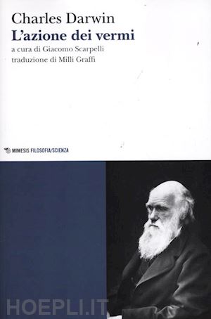 darwin charles; scarpelli g. (curatore) - l'azione dei vermi