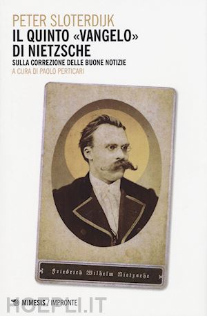 sloterdijk peter; scolari b. (curatore) - il quinto vangelo di nietzsche