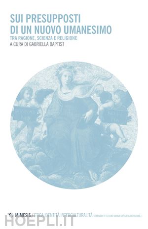 baptist gabriella' - sui presupposti di un nuovo umanesimo'