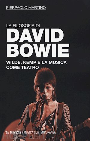 martino pierpaolo - la filosofia di david bowie