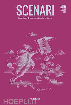 cantone d.(curatore) - scenari. semestrale di approfondimento culturale (2016). vol. 5: luglio-dicembre