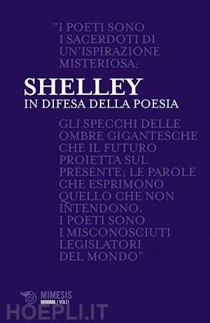 shelley percy bysshe - in difesa della poesia
