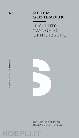 sloterdijk peter - il quinto vangelo di nietzsche