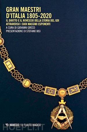 greco giovanni (curatore) - gran maestri d'italia 1805-2020