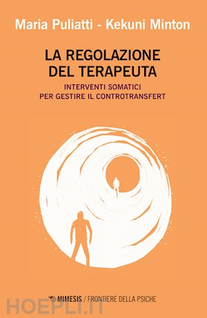 puliatti maria; minton kekuni - la regolazione del terapeuta