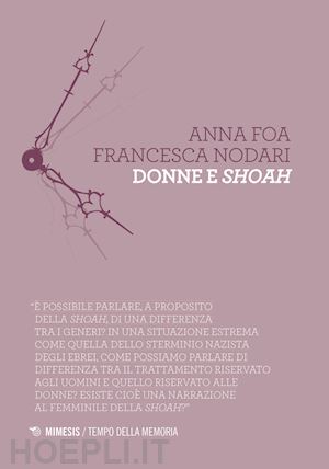 foa anna; nodari francesca - donne e shoah