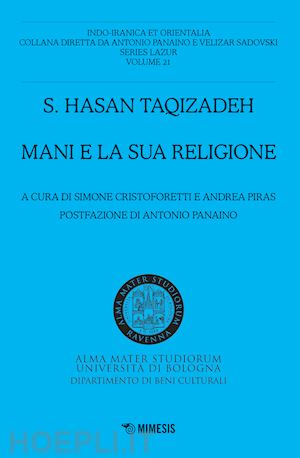 taqizadeh hasan; cristoforetti s. (curatore); piras a. (curatore) - mani e la sua religione