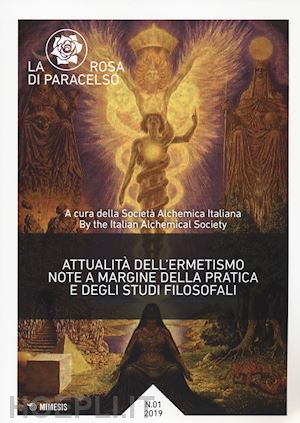 bonvecchio claudio; giudice christian - la rosa di paracelso (2019) . vol. 1: attualita' dell'ermetismo