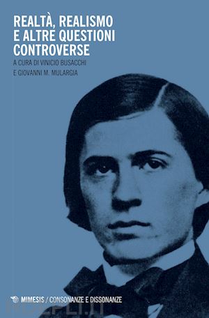 busacchi v.(curatore); mulargia g. m.(curatore) - realtà, realismo e altre questioni controverse