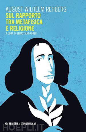 rehberg august wilhelm; ghisu s. (curatore) - sul rapporto tra metafisica e religione