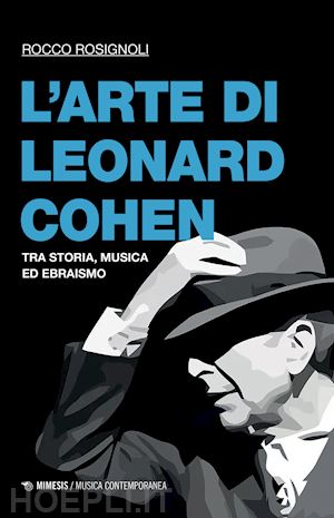 rosignoli rocco - l'arte di leonard cohen.