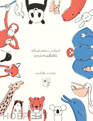 sachiko umoto - illustration school: animaletti
