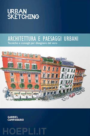 campanario gabriel - urban sketching. architettura e paesaggi urbani