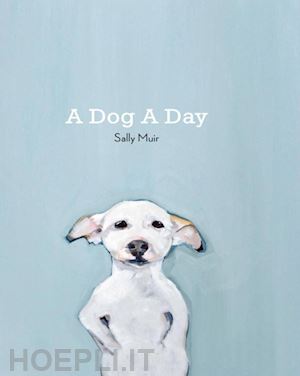 muir sally - a dog a day