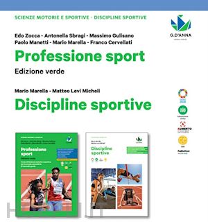 zocca; sbragi antonella; gulisano massimo; manetti paolo; marella mario; cervell - professione sport verde. corso di scienze motorie e sportive. discipline sportiv