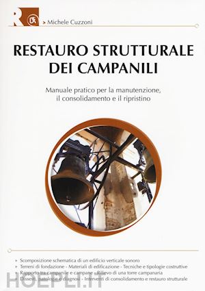 cuzzoni michele - restauro strutturale dei campanili. ediz. illustrata