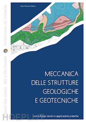 di francesco romolo - meccanica delle strutture geologiche e geotecniche