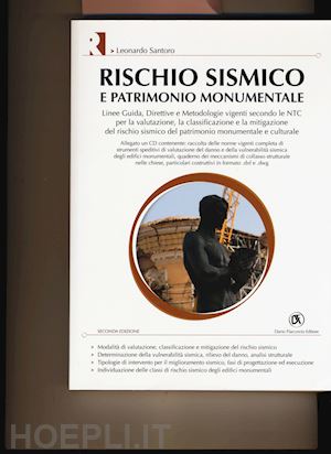 santoro leonardo - rischio sismico e patrimonio monumentale. ediz. illustrata. con cd-rom