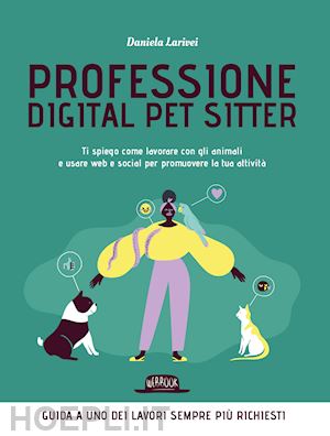 larivei daniela - professione digital pet sitter