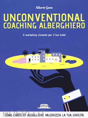 gava alberto - unconventional coaching alberghiero