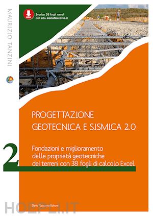 tanzini maurizio - progettazione geotecnica e sismica 2.0 .fondazioni e miglioramento delle proprie