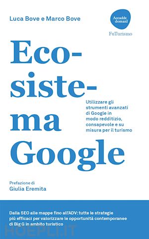 bove luca; bove marco - ecosistema google