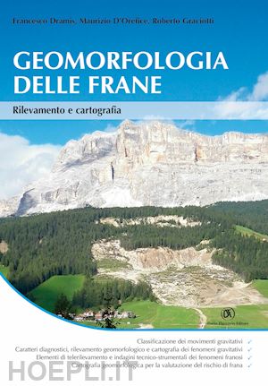 dramis francesco; d'orefice maurizio; graciotti roberto - geomorfologia delle frane. rilevamento e cartografia