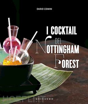 comini dario - il cocktail del nottingham forest