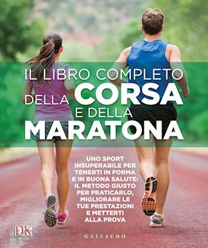 aa.vv. - il libro completo della corsa e della maratona